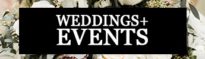 Weddings + Events